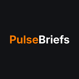 PulseBriefs